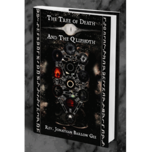 The Tree of Death and the Qliphoth - Rev. Jonathan Barlow Gee