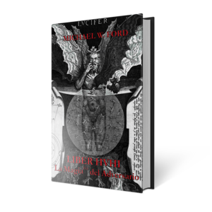 Liber HVHI la Magia(k) del Adversario – Michael W. Ford