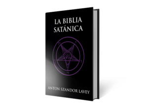 La Biblia Satánica - Anton Szandor Lavey