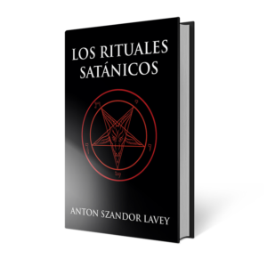 Los Rituales Satánicos - Anton Szandor Lavey