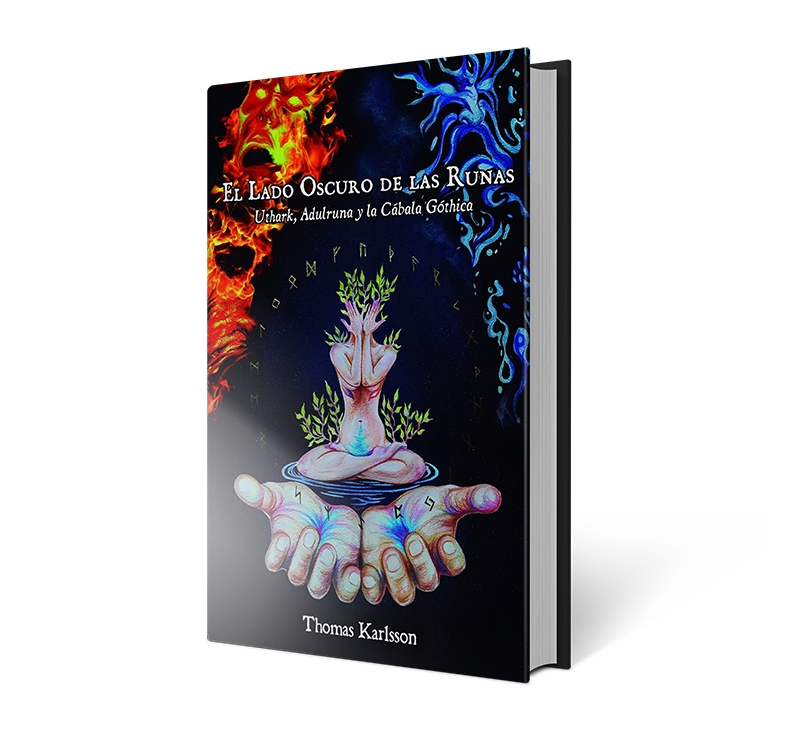 El Lado Oscuro de las Runas: Uthark, Adulruna, y la Cábala Góthica - Thomas Karlsson