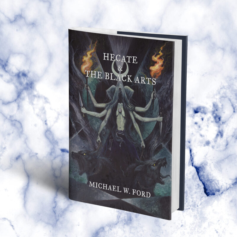 Hecate & The Black Arts: Liber Necromantia – Michael W. Ford